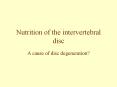 Nutrition of the intervertebral disc PowerPoint PPT Presentation