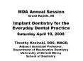 UTILIZING DENTAL IMPLANTS TO RETAIN REMOVABLE APPLIANCES: COMPARE AND CONTRAST TODAYS OPTIONS WITH I PowerPoint PPT Presentation