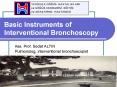 Basic Instruments of Interventional Bronchoscopy PowerPoint PPT Presentation