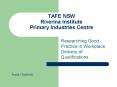 TAFE NSW Riverina Institute Primary Industries Centre PowerPoint PPT Presentation