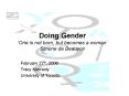 Doing Gender One is not born, but becomes a woman Simone de Beauvoir PowerPoint PPT Presentation