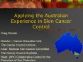 Applying the Australian Experience in Skin Cancer Control PowerPoint PPT Presentation
