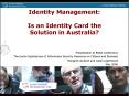 Identity Management: Is an Identity Card the Solution in Australia? PowerPoint PPT Presentation