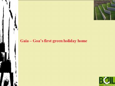 Gaia Goas first green holiday home