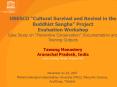 UNESCO Cultural Survival and Revival in the Buddhist Sangha Project Evaluation Workshop Case Study o PowerPoint PPT Presentation