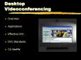 Desktop Videoconferencing PowerPoint PPT Presentation
