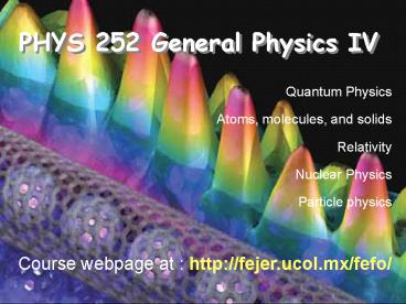 PHYS 252 General Physics IV