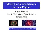 Monte Carlo Simulation in Particle Physics
