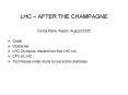 LHC AFTER THE CHAMPAGNE PowerPoint PPT Presentation