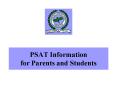 PSAT Information for Parents and Students PowerPoint PPT Presentation