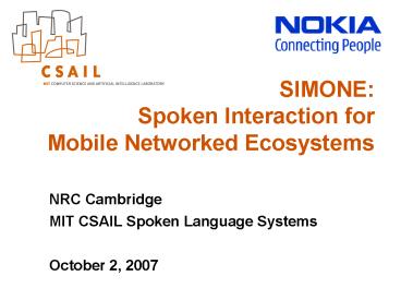 SIMONE: Spoken Interaction for Mobile Networked Ecosystems
