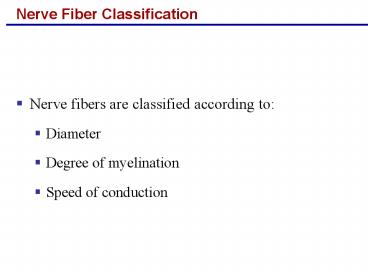 Nerve fibers are classified according to: