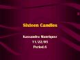 Sixteen Candles PowerPoint PPT Presentation