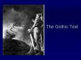 The Gothic Text PowerPoint PPT Presentation