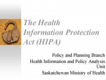 The Health Information Protection Act HIPA