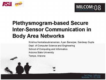 Krishna Venkatasubramanian, Ayan Banerjee, Sandeep Gupta