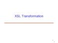XSL Transformation PowerPoint PPT Presentation