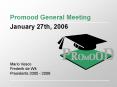 Promood General Meeting PowerPoint PPT Presentation