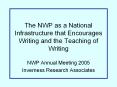 The NWP as a National Infrastructure that Encourages Writing and the Teaching of Writing PowerPoint PPT Presentation