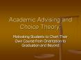 Academic Advising and Choice Theory: PowerPoint PPT Presentation