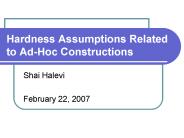 Hardness Assumptions Related to AdHoc Constructions