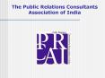 The Public Relations Consultants Association of India PowerPoint PPT Presentation