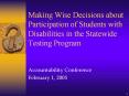 Making Wise Decisions about Participation of Students with Disabilities in the Statewide Testing Pro PowerPoint PPT Presentation