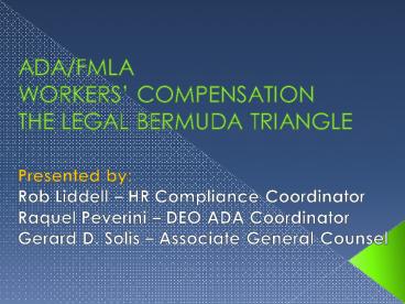 ADAFMLA WORKERS COMPENSATION THE LEGAL BERMUDA TRIANGLE