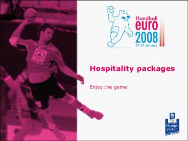 Hospitality packages
