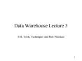 Data Warehouse Lecture 3 PowerPoint PPT Presentation