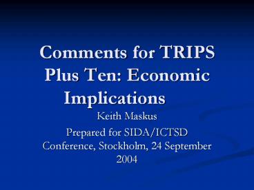 Comments%20for%20TRIPS%20Plus%20Ten:%20Economic%20Implications