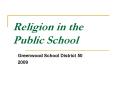 Religion in the Public School PowerPoint PPT Presentation