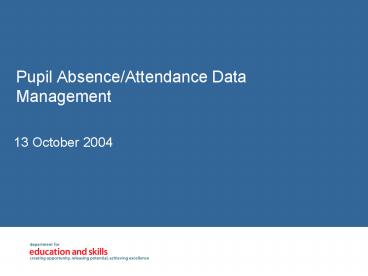 Pupil AbsenceAttendance Data Management