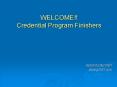 WELCOME Credential Program Finishers PowerPoint PPT Presentation