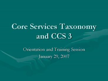 Core Services Taxonomy and CCS 3