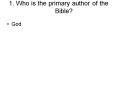 1. Who is the primary author of the Bible PowerPoint PPT Presentation