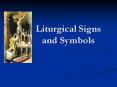 Liturgical Signs and Symbols PowerPoint PPT Presentation