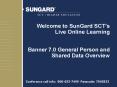 Welcome to SunGard SCTs Live Online Learning Banner 7.0 General Person and Shared Data Overview PowerPoint PPT Presentation