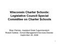 Wisconsin Charter Schools: Legislative Council Special Committee on Charter Schools PowerPoint PPT Presentation