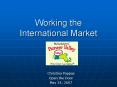 Working the International Market PowerPoint PPT Presentation