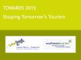 SUSTAINABLE DEVELOPMENT OF TOURISM IN THE SOUTH WEST THE TEN YEAR PLAN PowerPoint PPT Presentation