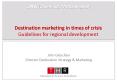 Destination marketing in times of crisis Guidelines for regional development PowerPoint PPT Presentation