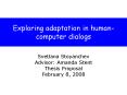 Exploring adaptation in humancomputer dialogs PowerPoint PPT Presentation