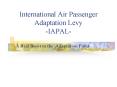 International Air Passenger Adaptation Levy IAPAL PowerPoint PPT Presentation