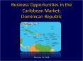 Business Opportunities in the Caribbean Market: PowerPoint PPT Presentation