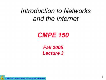 CMPE 150  Fall 2005 Lecture 3