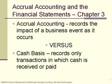 Accrual Accounting and the Financial Statements Chapter 3