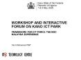 WORKSHOP AND INTERACTIVE FORUM ON KANO ICT PARK FRAMEWORK FOR ICT PARKS: THE MSC MALAYSIA EXPERIENCE PowerPoint PPT Presentation