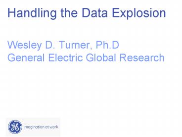 Handling the Data Explosion