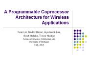 A Programmable Coprocessor Architecture for Wireless Applications